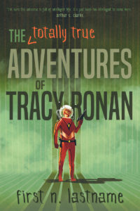 The Totally True Adventures of Tracy Ronan - premade YA science fiction book cover for indie authors by Artful Cover