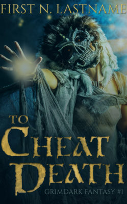 To Cheat Death $149