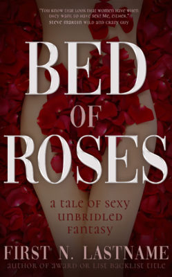 Bed of Roses $99