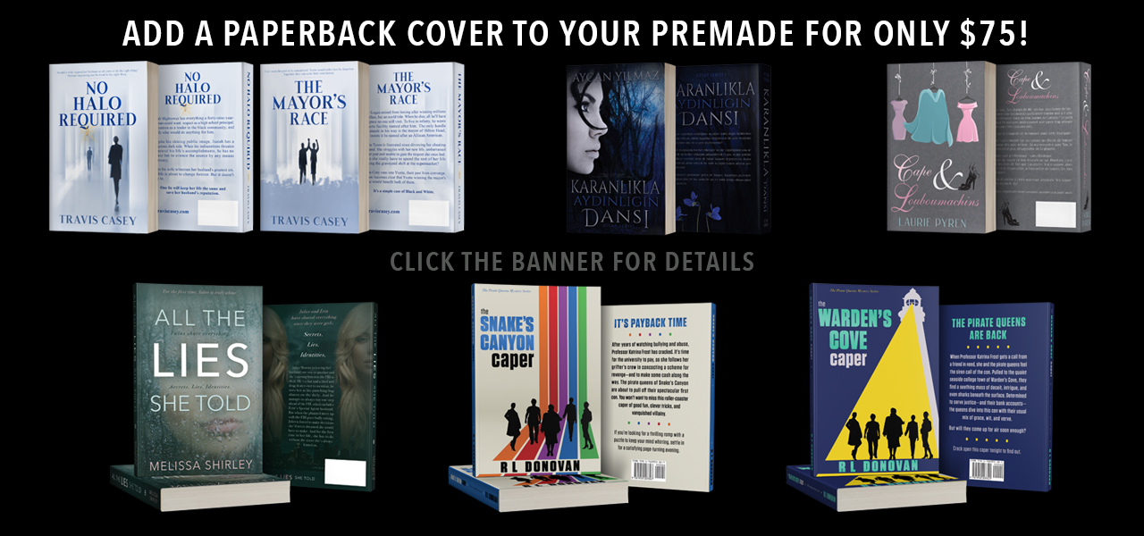 Artful Cover premade ebook covers  - Add a paperback cover for only $75.
