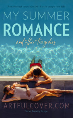 My Summer Romance (and other tragedies) $249