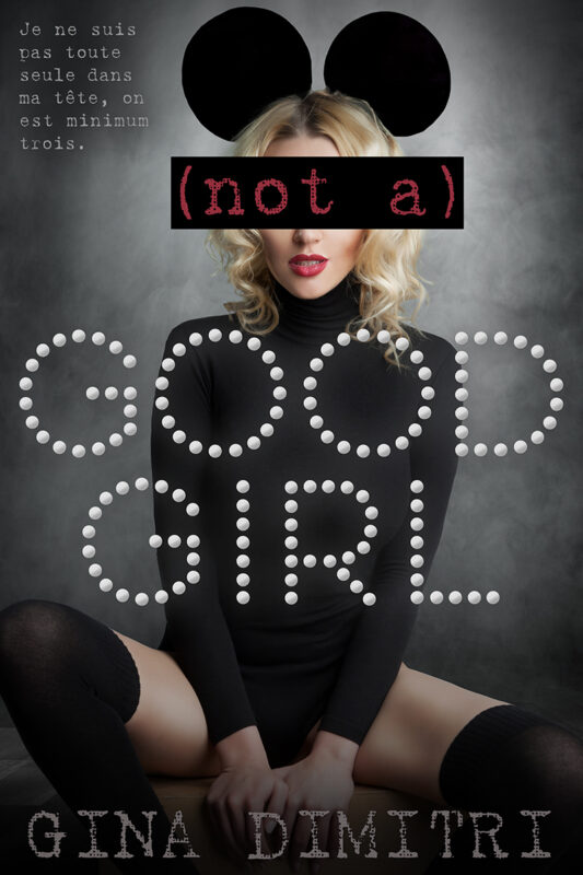 ebook cover design by Los Angeles book cover designer Artful Cover - Not a Good Girl by Gina Dimitri